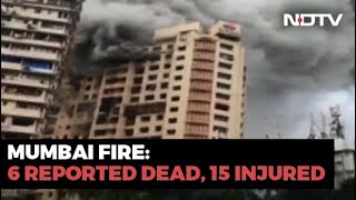 6 Dead, 15 Injured In Huge Fire At Mumbai High-Rise