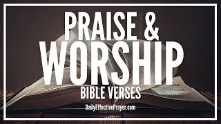 Bible Verses On Praise and Worship | Scriptures For Worshipping God (Audio Bible)
