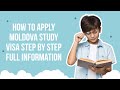 How To Apply Moldova Study Visa Step By Step Full Information