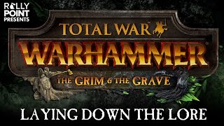 Rally Point - Laying Down the Lore: The Grim \u0026 The Grave