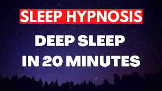 Full Body Relaxation SLEEP HYPNOSIS - Deep Sleep in 20 minutes (Very Strong)