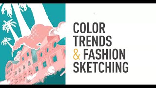 FIDM Color Trends & Fashion Sketching