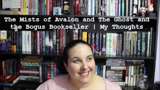 Book Thoughts | The Mists of Avalon and The Ghost and the Bogus Bookseller