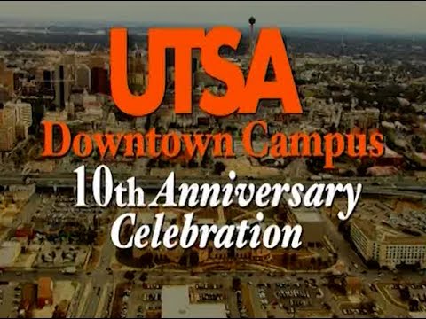 UTSA Downtown Campus 10th Anniversary Celebration - YouTube