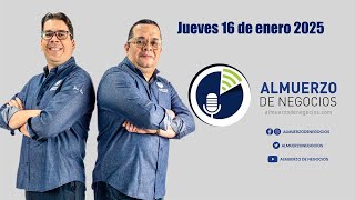 Jueves 16 de enero 2025 - Programa Completo Almuerzo de Negocios