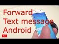How to forward a text message on android