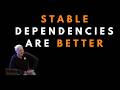 The stable dependency principle  - Uncle Bob
