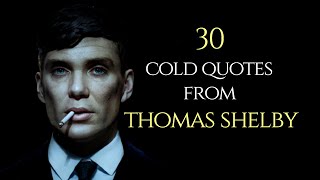 30 Cold Quotes From Thomas Shelby