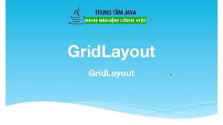 Bài 36 - Java Swing - GridLayout