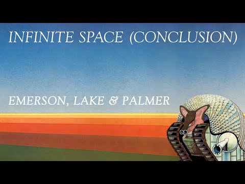 Emerson, Lake & Palmer – Infinite Space (Conclusion) [Official Audio]