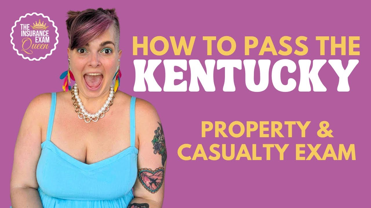 How To Pass The Kentucky Property And Casualty Exam - YouTube