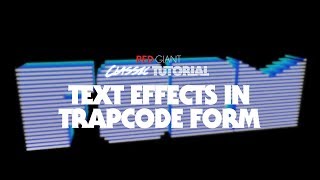 Classic Tutorial | Trapcode Form Text