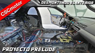 Proyecto Prelude | Desmontando el interior