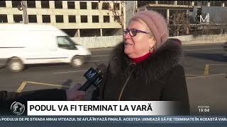 Lucrările de reparație a podului din strada Mihai Viteazul urmează să fie terminate în această vară