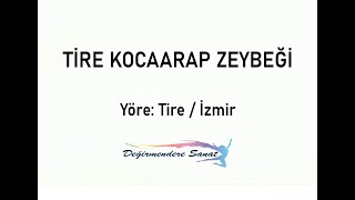 TİRE KOCAARAP ZEYBEĞİ