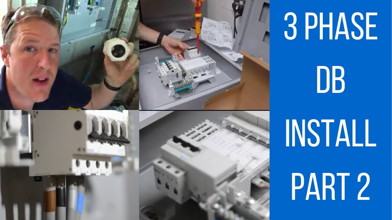 Installing A Three Phase Distribution Board (Part 2 Of 2) Electricians ...