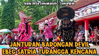 Bang Bang Wetan‼️Janturan Barongan Devil EBEG SATRIA TURANGGA KENCANA || Somakaton, Somagede