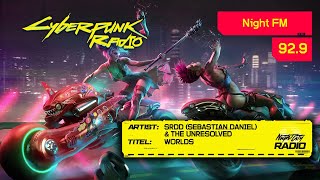 SRDD (Sebastian Daniel) \u0026 The Unresolved - Worlds [92.9 Night FM] Cyberpunk 2077