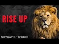 RISE UP  Best Motivational Speech Video Compilation  30Minutes of the Best Motivation