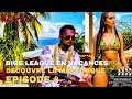 [ EPISODE 4 ] EL_KAPO BIGE LEAGUE🚩 QUI DÉCOUVRE LA MARTINIQUE🚩 VACANCES🍿…