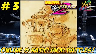 Marvel vs Capcom 2! Online & Ratio Mod Battles! Part 3 - YoVideogames