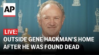 LIVE: Outside Gene Hackman’s home after he and his wife were found dead