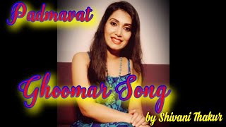 GHOOMAR full song cover by Shivani Thakur