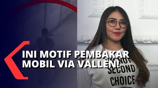 Terungkap! Ini Motif Pelaku Pembakaran Mobil Via Vallen