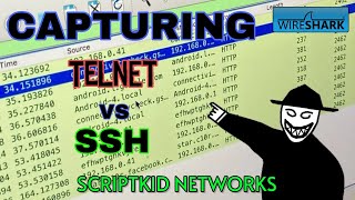 Capturing Telnet and SSH traffic (Difference) - ScriptKid Networks