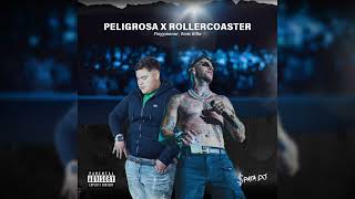 PELIGROSA x Rollercoaster (DJ Spata Mashup)