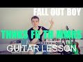 Thnks Fr Th Mmrs - Fall Out Boy (GUITAR TUTORIAL/LESSON#139)