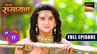 Shri Ram- Sita के विवाह की तैयारी | Shrimad Ramayan - Ep 17 | Full Episode