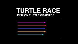 Python Turtle Graphics Tutorial - TURTLE RACE - Part 1