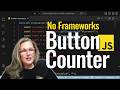 Build a Button Counter w/ JavaScript (No Frameworks) Practice Project