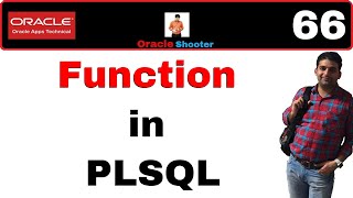 Apps Technical 66: Function in PLSQL | Use of Function | Syntax of Function | Types of Function