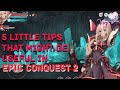 5 Little Tips That Might Be Useful in - Epic Conquest 2