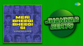 Meri Bheegi Bheegi Si - Jhankar Beats | Anurag Ranga | Anurag-Abhishek | Evergreen Romantic Song