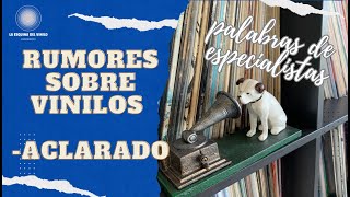 ACLARANDO RUMORES SOBRE VINILOS - LA ESQUINA DEL VINILO