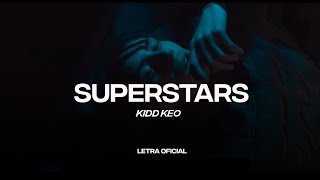 Kidd Keo - Superstars (Lyric ) | CantoYo