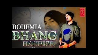 Bohemia BHANG New Song Ft.NASRALIA | Latest New Punjabi Rap Song 2018