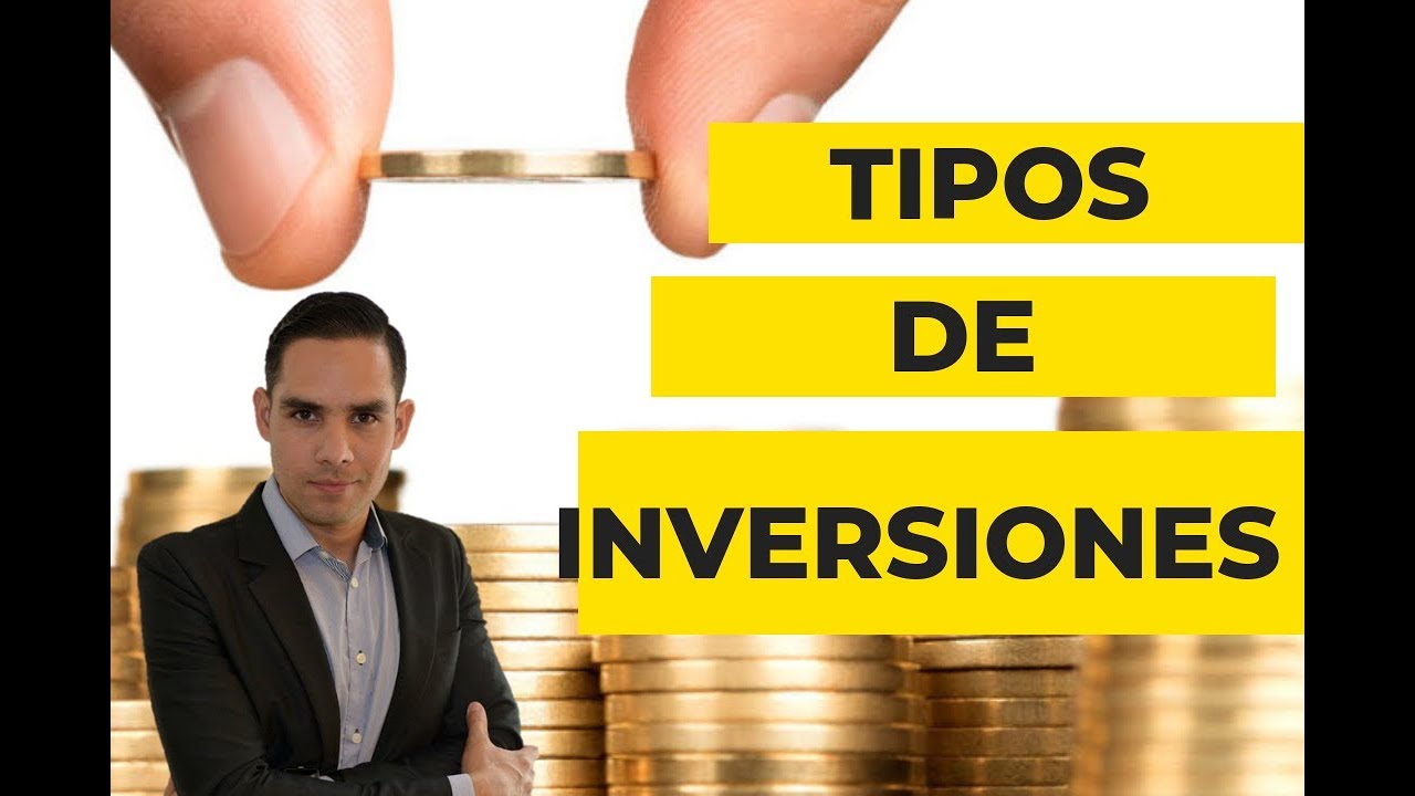 TIPOS DE INVERSIONES #DONDEINVERTIR #ACCIONES #FONDOSDEINVERSION - YouTube