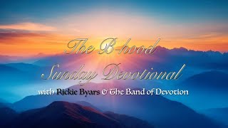 The Sunday Devotional! - 02/09/25 (Live from the B-hood)!