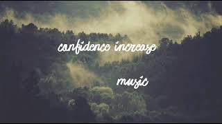 confidence increase music 🎶🎶🎶🎧🎧🎧🎵🎵👍