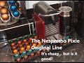 Nespresso Pixie Original Line - It's Cheap but is it Good?