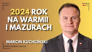 MARCIN KUCHCIŃSKI PODSUMOWUJE 2024 ROK – BARWY WARMII I MAZUR