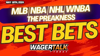 Free Best Bets and Expert Sports Picks | WagerTalk Today | Preakness Stakes | UFC Fight Night | 5/16
