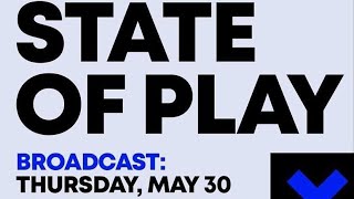 #StateofPlay #May302024 live!