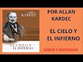 1ª. PARTE EL CIELO Y EL INFIERNO - Allan Kardec -   #espiritismo #espiritualidad   #audiobook