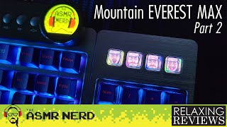 The BEST Keyboard for Most People? | Mountain Everest Max Mechanical Keyboard ASMR Review - Part 2