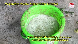 Vegetable Waste Mixer with DeWatering Machine Manufacturer in Coimbatore. 9751025253